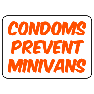 Condoms Prevent Minivans Sticker (Orange)